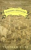 Building Jerusalem: The Rise and Fall of the Victorian City