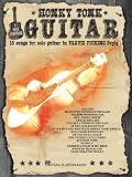 Honky Tonk Guitar: 16 Songs for Solo Guitar in "Travis Picking" Style