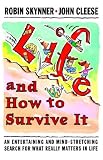 Life, and How to Survive It