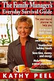 The Family Manager's Everyday Survival Guide