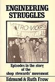 Engineering struggles : episodes in the story of the shop stewards' movement