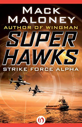 Strike Force Alpha (Superhawks Book 1)