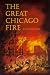 The Great Chicago Fire Book Cover