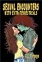 Sexual Encounters With Extraterrestrials: A Provocative Examination of Alien Contact