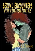 Sexual Encounters With Extraterrestrials: A Provocative Examination of Alien Contact