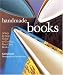 Book Handmade Books: A Step-by-Step Guide to Crafting Your Own Books