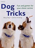 Dog tricks : fun and games for your clever canine
