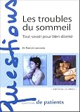 Les troubles du sommeil : Tout savoir pour bien dormir