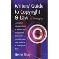 Writers' Guide to Copyright and Law: Learn What Rights You Have as a Writer and How to Enjoy Them; What Obligations You Have, and How to Comply With Them