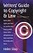 Writer's Guide to Copyright & Law