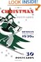Christmas Postcards: Designs from the 1930s: 30 Postcards