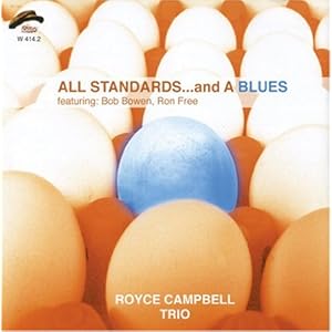 All Standards...and A Blues by Royce Campbell Trio (Audio CD - 2009)