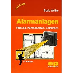 Alarmanlagen. Planung, Komponenten, Installation