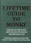 The Wall Street Journal Lifetime Guide to Money: Strategies for Managing Your Finances