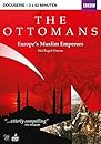 The Ottomans: Europe's Muslim Emperors