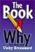 Books : Book of Why: Volume One: 1
