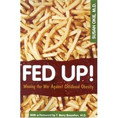 Fed Up!: Winning the War Against Childhood Obesity