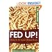 Fed Up!: Winning the War Against Childhood Obesity