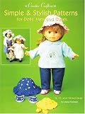 Simple & Stylish Patterns for Dolls' Hats & Shoes: For 18-Inch, 14-Inch and 8-Inch Dolls (Creative Crafters Series)