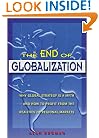 The End of Globalization: Why Global Strategy Is a Myth & How to Profit from the Realities of Regional Markets