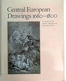 Central European drawings, 1680-1800 : a selection from American collections
