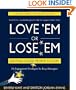 Love 'em or Lose 'em: Getting Good People to Stay (4th edition)