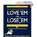 Love 'em or Lose 'em: Getting Good People to Stay (4th edition)
