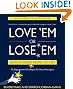 Love 'em or Lose 'em: Getting Good People to Stay (4th edition)