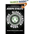 Making Globalization Work: The Next Steps to Global Justice