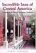 Book Incredible Inns of Central America : Lodging in the Bed & Breakfast Tradition (Incredible Inns of Central America)