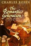 The Romantic Generation (The Charles Eliot Norton Lectures)