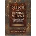 Speech and Hearing Science: Anatomy and Physiology (4th Edition)