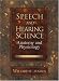 Speech and Hearing Science: Anatomy and Physiology (4th Edition)