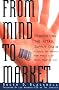 From Mind to Market