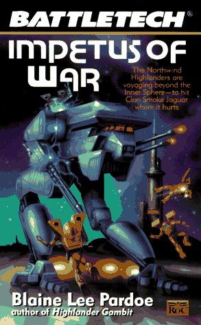 Impetus of War (Battletech 30)