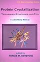 Protein Crystallization (Iul Biotechnology Series)