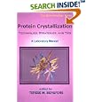 Protein Crystallization (Iul Biotechnology Series) by Terese M. Bergfors