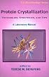 Protein Crystallization (Iul Biotechnology Series)