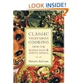 Classic Vegetarian Cooking: From the Middle East and North Africa