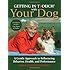 Getting in TTouch with Your Dog: A Gentle Approach to Influencing Behavior, Health, and Performance