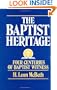 The Baptist Heritage: Four Centuries of Baptist Witness