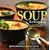 Soup for Every Body: Low-Carb, High-Protein, Vegetarian, and More