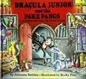 Dracula Junior and the Fake Fangs: A 3-dimensional Picture Book