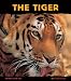 The Tiger: Ferocious Feline (Animal Close-Ups) (Animal Close-Ups)