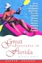 Great Adventures in Florida, 2nd (Explorer - Residents' Guides)