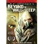 Beyond the Wall of Sleep