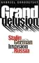 Grand Delusion: Stalin and the German Invasion of Russia