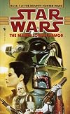 The Mandalorian Armor: Star Wars: The Bounty Hunter Wars, Book I (Star Wars.)