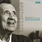 Rautavaara: Best Of (Apotheosis/ Cantus Arcticus/ Angel Of Light/ Gift Of Dreams)
