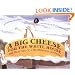 A Big Cheese for the White House: The True Tale of a Tremendous Cheddar